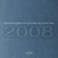 International Petroleum Encyclopedia edito da Pennwell Books