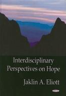 Interdisciplinary Perspectives On Hope edito da Nova Science Publishers Inc