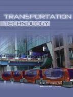 Transportation Technology di Brian Williams edito da Smart Apple Media