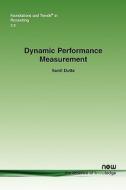 Dynamic Performance Measurement di Sunil Dutta edito da Now Publishers Inc