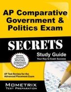 AP Comparative Government & Politics Exam Secrets Study Guide: AP Test Review for the Advanced Placement Exam edito da MOMETRIX MEDIA LLC