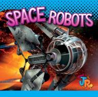 Space Robots di Luke Colins edito da BOLT JR