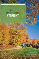 Explorer's Guide Vermont di Lisa Halvorsen, Pat Goudey O'Brien, Christina Tree edito da COUNTRYMAN PR