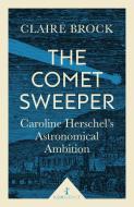The Comet Sweeper di Claire Brock edito da Icon Books Ltd