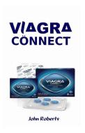 Vl∆gr∆ Cönnect: The Sexual Enhancement Pill Tha Boost Libido and Makes You Enjoy Sex More di John Roberts edito da INDEPENDENTLY PUBLISHED