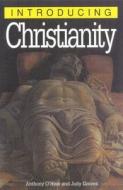 Introducing Christianity di Judy Groves, Anthony O'Hear edito da Icon Books Ltd