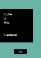Rights of Way: Second Edition di Simon Blackford edito da Xpl Pub.