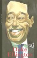 Duke Ellington di David Bradbury edito da Haus Publishing