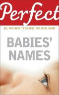 Perfect Babies' Names di Rosalind Fergusson edito da Cornerstone