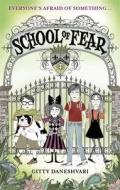 School Of Fear: School Of Fear di Gitty Daneshvari edito da Hachette Children's Group