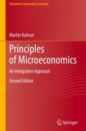 Principles Of Microeconomics di Martin Kolmar edito da Springer Nature Switzerland AG