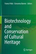 Biotechnology and Conservation of Cultural Heritage edito da Springer-Verlag GmbH