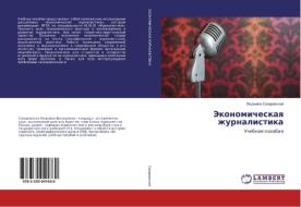 Jekonomicheskaya zhurnalistika di Ljudmila Saharovskaya edito da LAP Lambert Academic Publishing