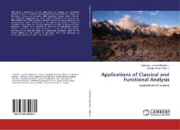 Applications of Classical and Functional Analysis di Luminita Lemnete-Ninulescu, Cristian Octav Olteanu edito da LAP Lambert Academic Publishing