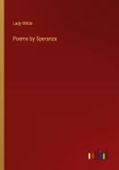 Poems by Speranza di Lady Wilde edito da Outlook Verlag