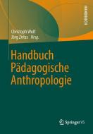Handbuch pädagogische Anthropologie edito da VS Verlag für Sozialw.