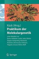 Praktikum der Molekulargenetik edito da Springer-Verlag GmbH
