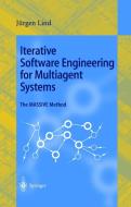 Iterative Software Engineering For Multiagent Systems di Jurgen Lind edito da Springer-verlag Berlin And Heidelberg Gmbh & Co. Kg