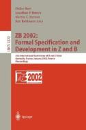 ZB 2002: Formal Specification and Development in Z and B di D. Bert, Jonathan P. Bowen, M. C. Henson edito da Springer Berlin Heidelberg