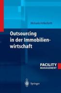Outsourcing In Der Immobilienwirtschaft di Michaela Hellerforth edito da Springer-verlag Berlin And Heidelberg Gmbh & Co. Kg