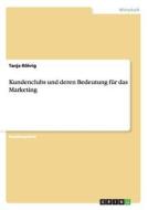 Kundenclubs und deren Bedeutung für das Marketing di Tanja Röhrig edito da GRIN Publishing
