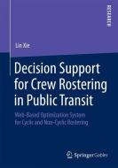Decision Support for Crew Rostering in Public Transit di Lin Xie edito da Gabler, Betriebswirt.-Vlg