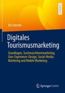Digitales Tourismusmarketing di Eric Horster edito da Springer-Verlag GmbH