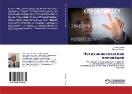 Netehnologicheskie innovacii di Oliver Orlov, Evgeniya Ryasnyh edito da LAP Lambert Academic Publishing
