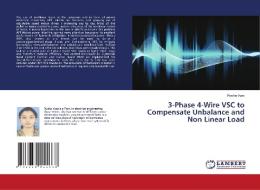 3-Phase 4-Wire VSC to Compensate Unbalance and Non Linear Load di Rucha Vyas edito da LAP Lambert Academic Publishing