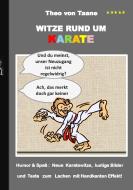 Witze rund um Karate di Theo von Taane edito da Books on Demand