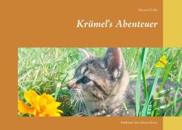 Krümels Abenteuer di Manuela Kalka edito da Books on Demand