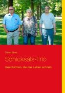 Schicksals-Trio di Dieter Ebels edito da Books on Demand