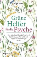 Grüne Helfer für die Psyche di Birgit Frohn edito da MVG Moderne Vlgs. Ges.