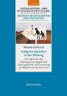 Indigene Sprachen in der Bildung di Melanie David edito da Waxmann Verlag GmbH