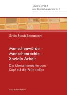 Menschenwürde - Menschenrechte - Soziale Arbeit di Silvia Staub-Bernasconi edito da Budrich
