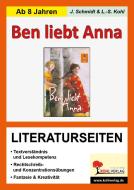 Ben liebt Anna - Literaturseiten di Lynn S. Kohl edito da Kohl Verlag