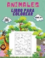 Animales Libro para Colorear para Niños, Edad 3+ di Sebastian Ramirez edito da Piscovei Victor