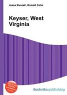 Keyser, West Virginia edito da Book On Demand Ltd.