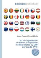 List Of Organisation Of Islamic Cooperation Member States By Gdp Per Capita (ppp) edito da Book On Demand Ltd.