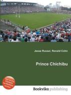Prince Chichibu di Jesse Russell, Ronald Cohn edito da Vsd
