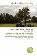 Infantry Fighting Vehicle edito da Betascript Publishing