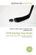 1918 Stanley Cup Finals edito da Alphascript Publishing