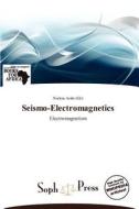 Seismo-electromagnetics edito da Crypt Publishing
