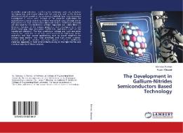 The Development in Gallium-Nitrides Semiconductors Based Technology di Mansour Farhan, Hasan Khazaal edito da LAP Lambert Academic Publishing