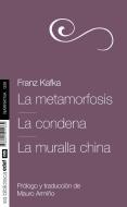 La Metamorfosis. La Condena. La Muralla China di Franz Kafka edito da Edaf