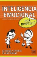 Inteligencia Emocional for Rookies: Inteligencia Emocional Es Un Concepto Cargado de Ideas Preconcebidas y Opiniones Bas di Lid Editorial edito da LID PUB