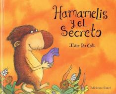 Hamamelis y el Secreto di Ivar Da Coll edito da Ekare