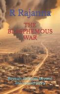 The Blasphemous War di R. Rajanna edito da HARPERCOLLINS 360
