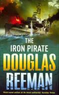 The Iron Pirate di Douglas Reeman edito da Cornerstone