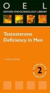 Testosterone Deficiency in Men di Hugh Jones edito da OUP Oxford